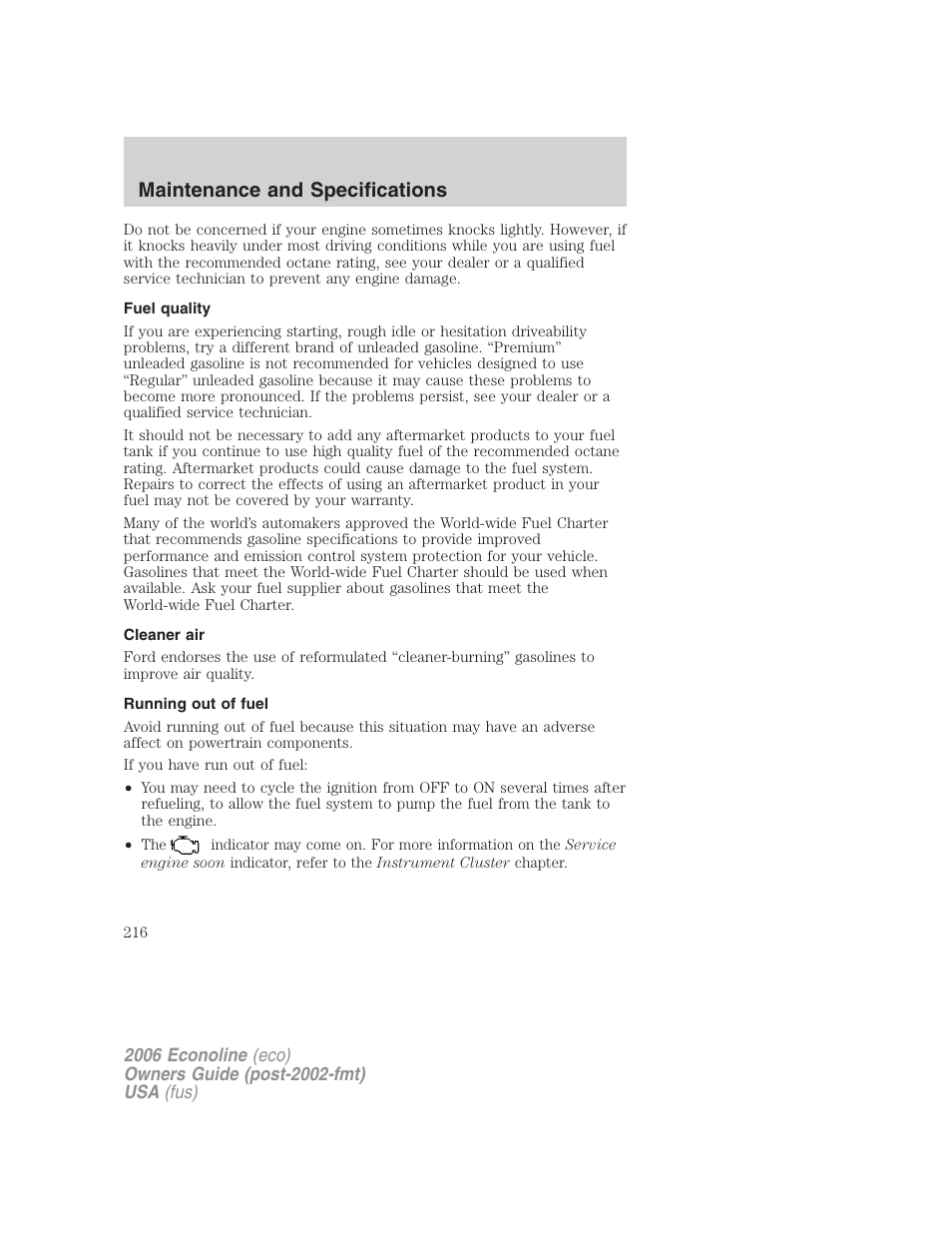 Fuel quality, Cleaner air, Running out of fuel | Maintenance and specifications | FORD 2006 E-450 v.1 User Manual | Page 216 / 248