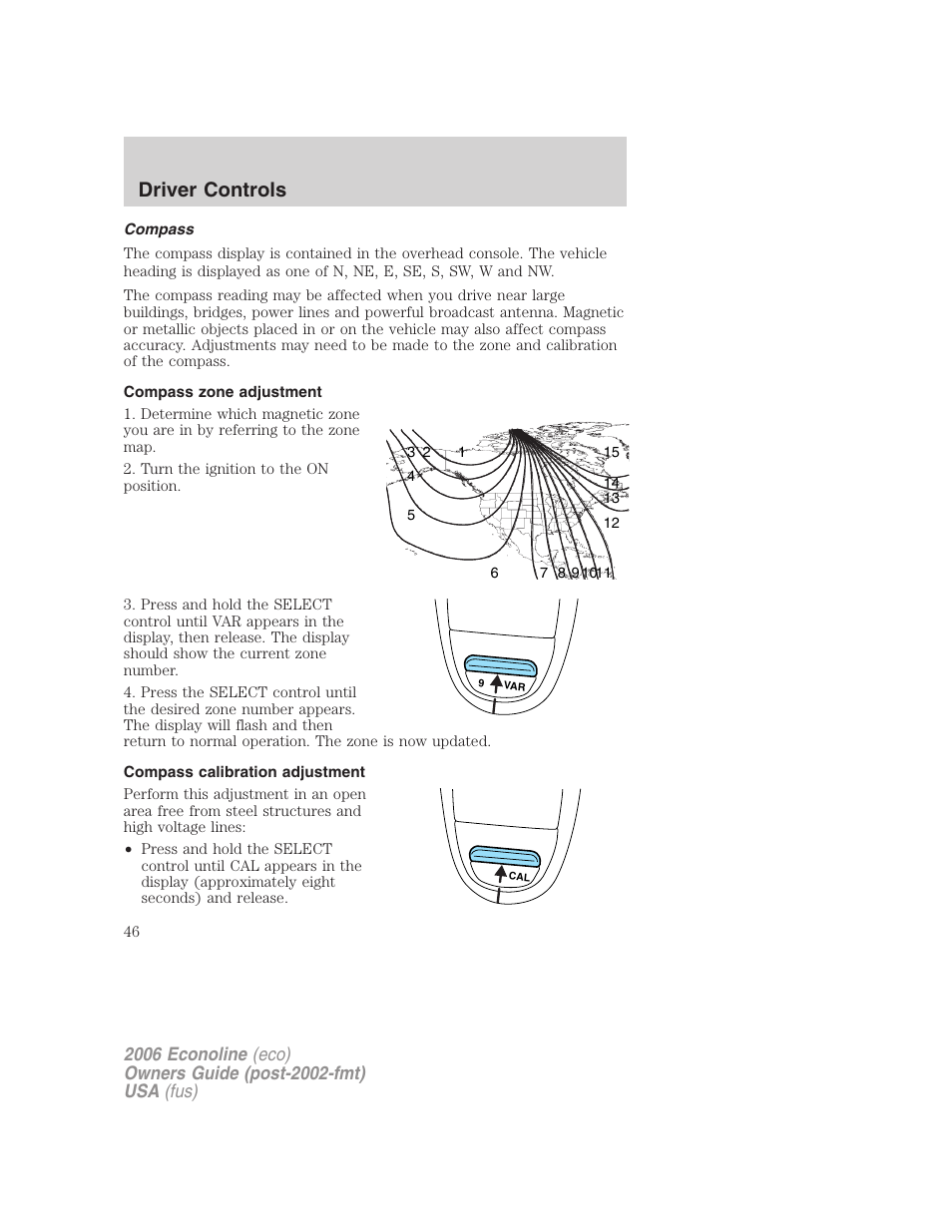 Compass, Compass zone adjustment, Compass calibration adjustment | Driver controls | FORD 2006 E-450 v.1 User Manual | Page 46 / 248