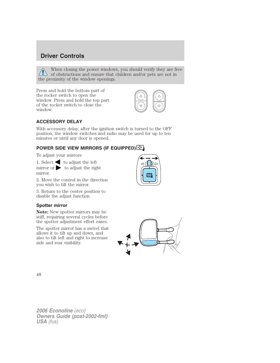 Accessory delay, Power side view mirrors (if equipped), Spotter mirror | Mirrors, Driver controls | FORD 2006 E-450 v.1 User Manual | Page 48 / 248