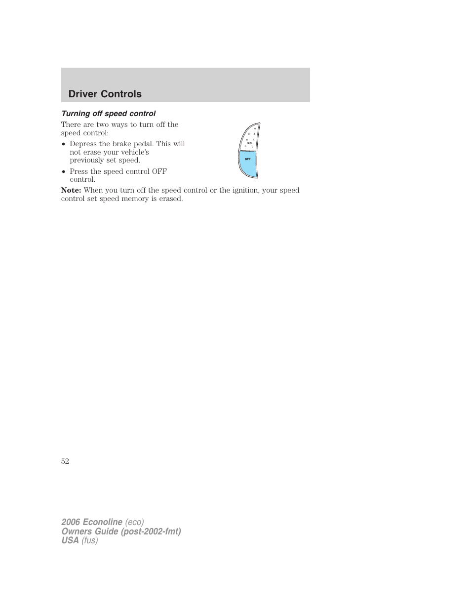 Turning off speed control, Driver controls | FORD 2006 E-450 v.1 User Manual | Page 52 / 248