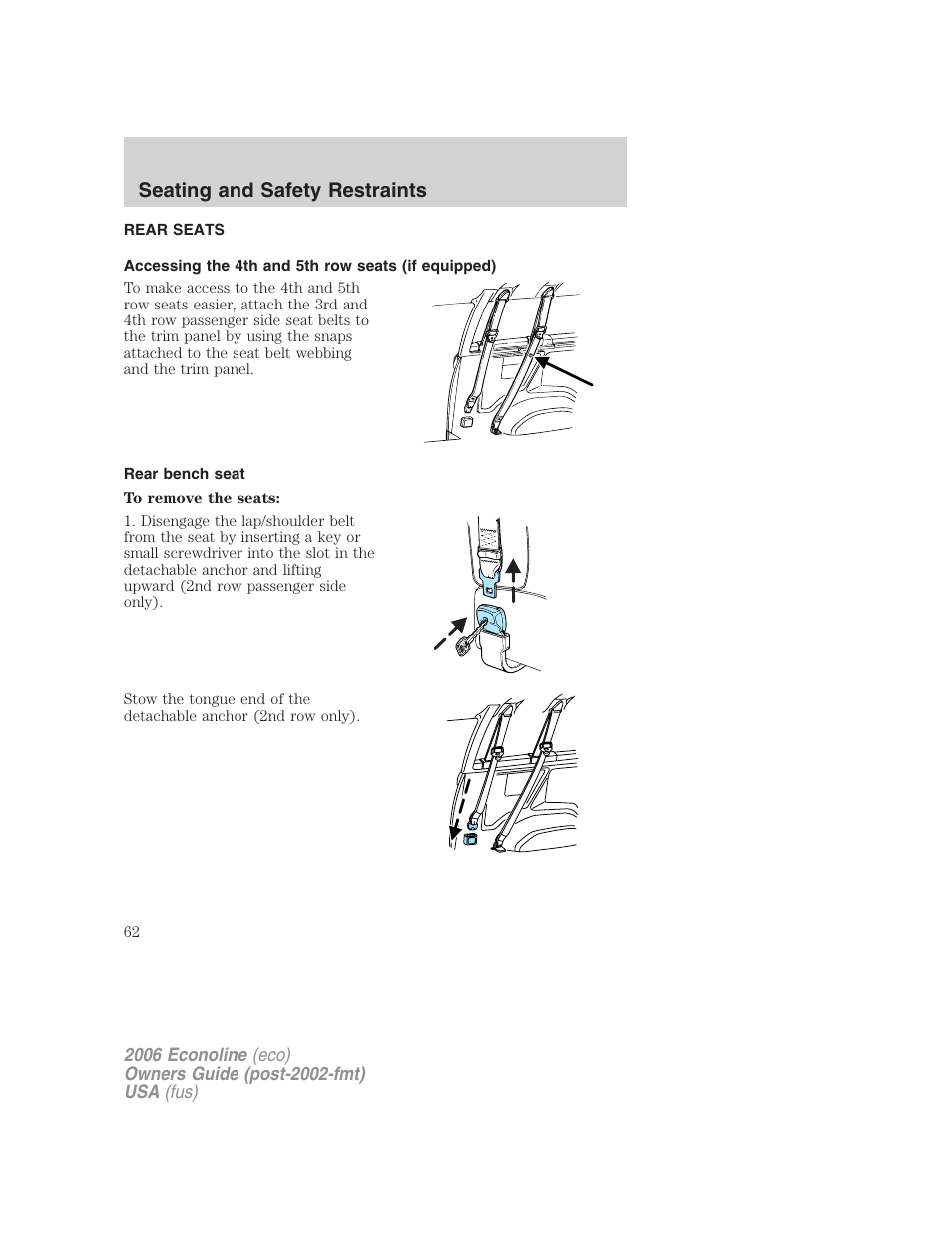Rear seats, Accessing the 4th and 5th row seats (if equipped), Rear bench seat | Seating and safety restraints | FORD 2006 E-450 v.1 User Manual | Page 62 / 248