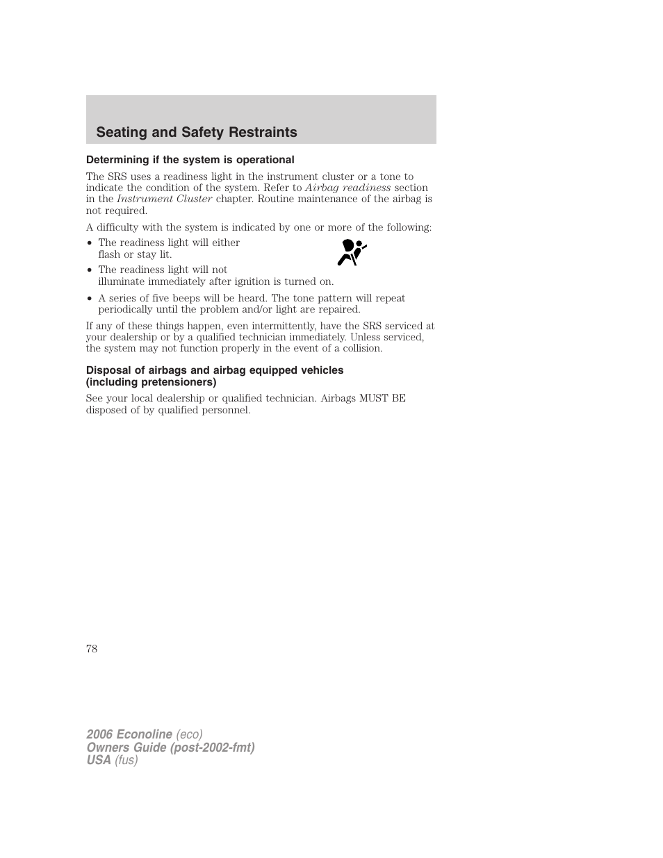 Determining if the system is operational, Seating and safety restraints | FORD 2006 E-450 v.1 User Manual | Page 78 / 248