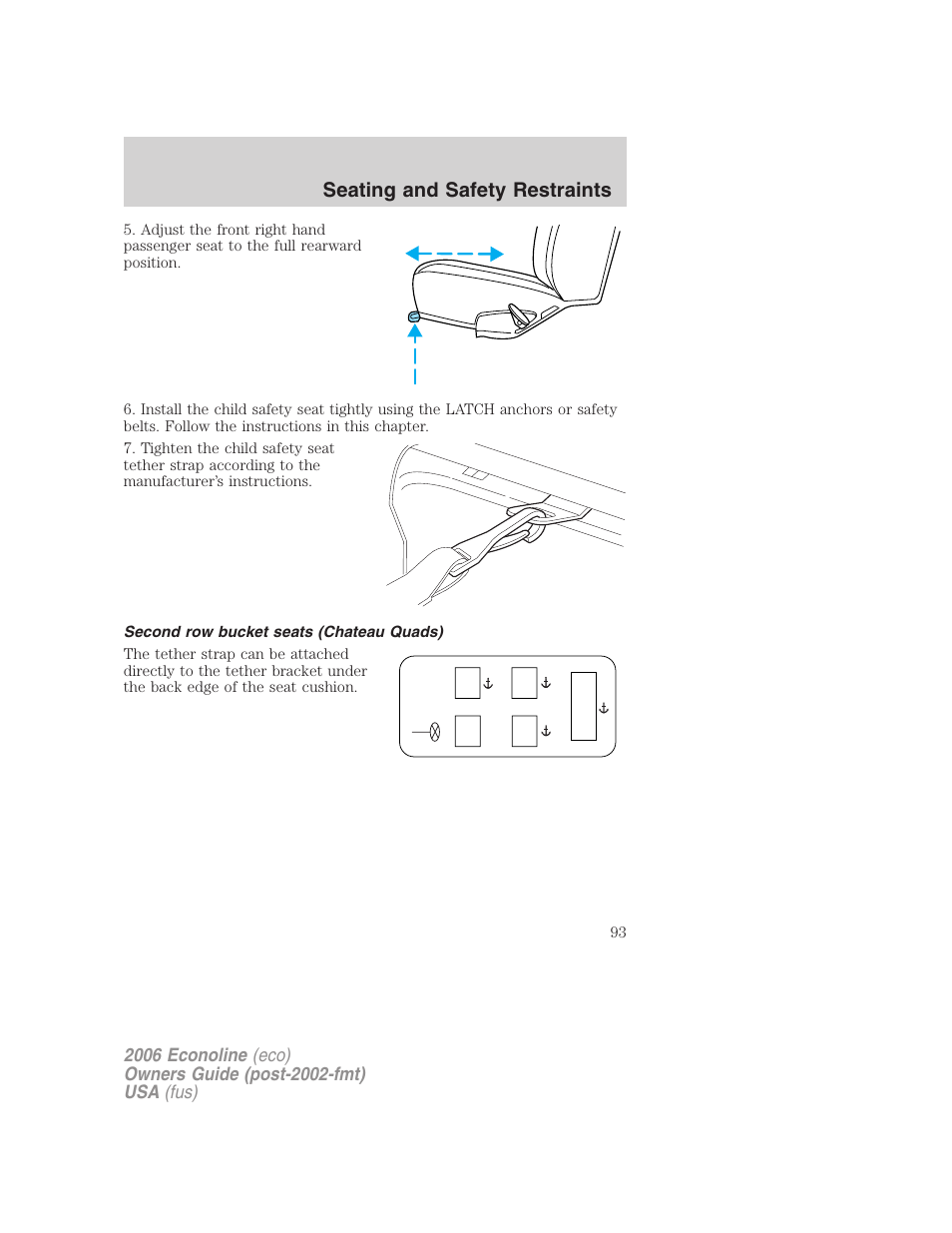 Second row bucket seats (chateau quads), Seating and safety restraints | FORD 2006 E-450 v.1 User Manual | Page 93 / 248