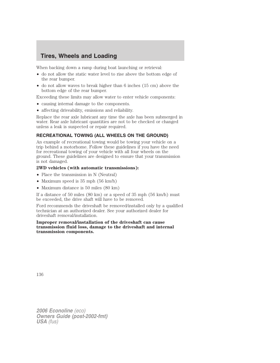 Recreational towing (all wheels on the ground), Recreational towing, Tires, wheels and loading | FORD 2006 E-450 v.3 User Manual | Page 136 / 256