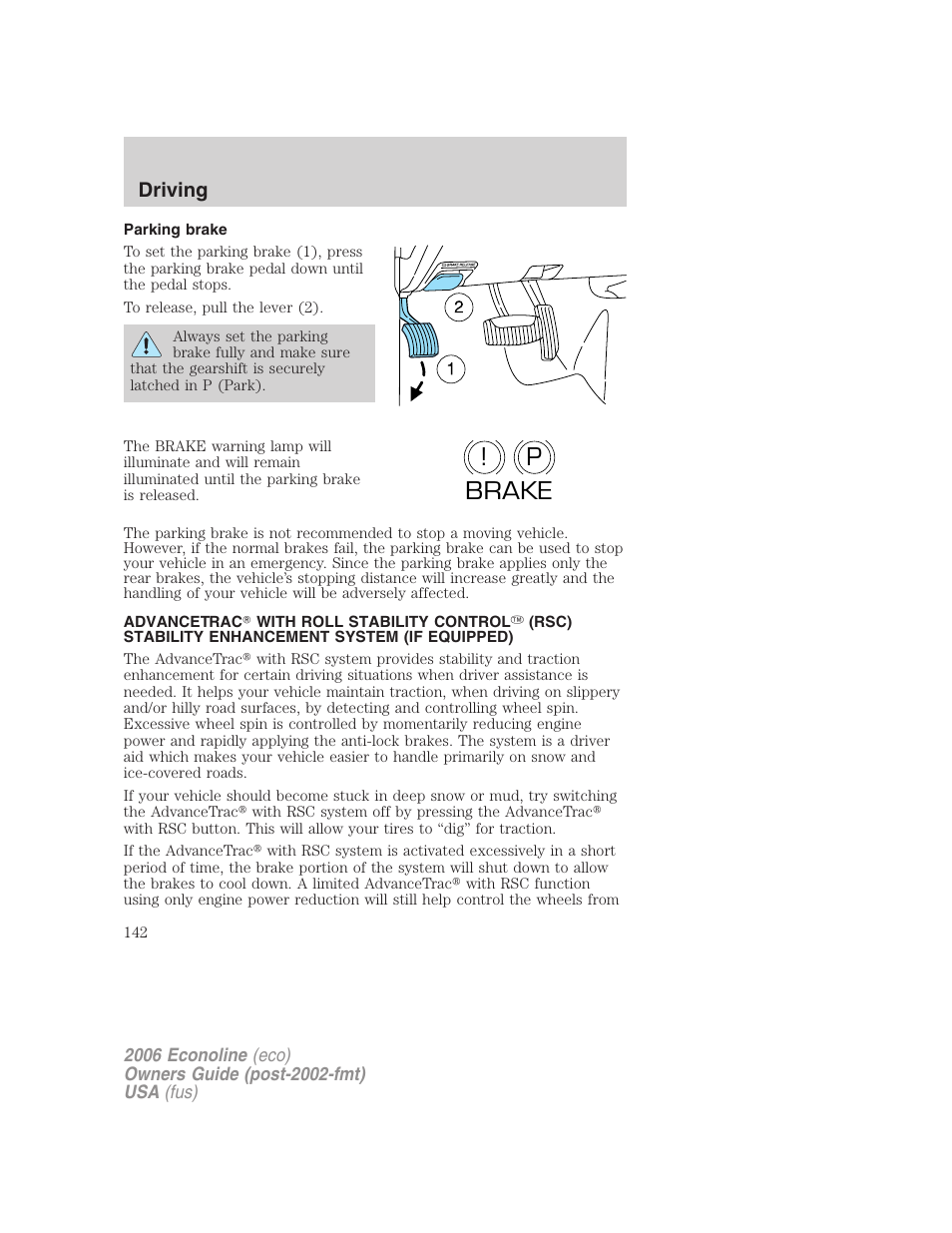 Parking brake, Traction control/advancetrac, P! brake | Driving | FORD 2006 E-450 v.3 User Manual | Page 142 / 256