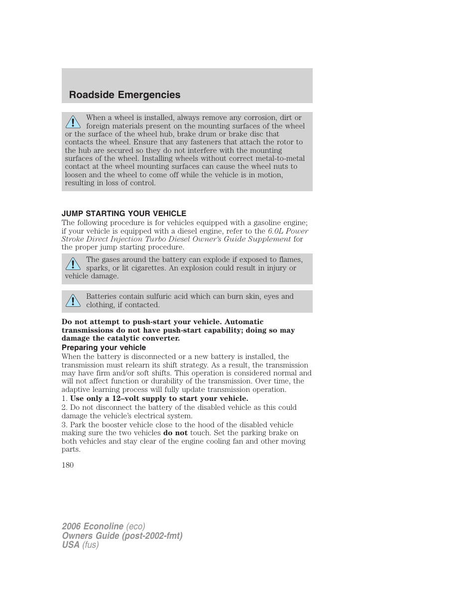 Jump starting your vehicle, Preparing your vehicle, Jump starting | Roadside emergencies | FORD 2006 E-450 v.3 User Manual | Page 180 / 256