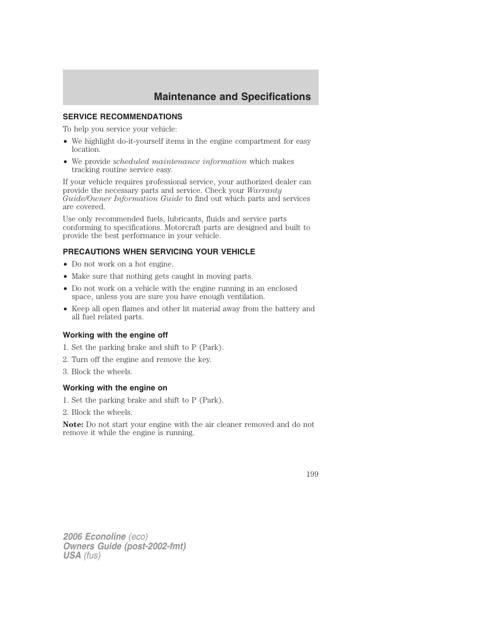 Maintenance and specifications, Service recommendations, Precautions when servicing your vehicle | Working with the engine off, Working with the engine on | FORD 2006 E-450 v.3 User Manual | Page 199 / 256