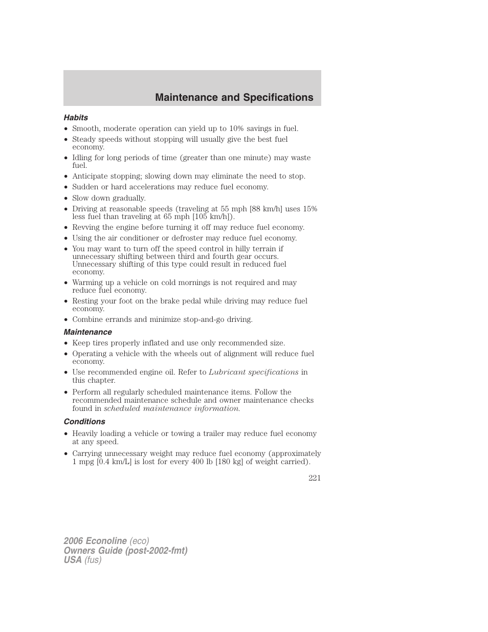 Habits, Maintenance, Conditions | Maintenance and specifications | FORD 2006 E-450 v.3 User Manual | Page 221 / 256