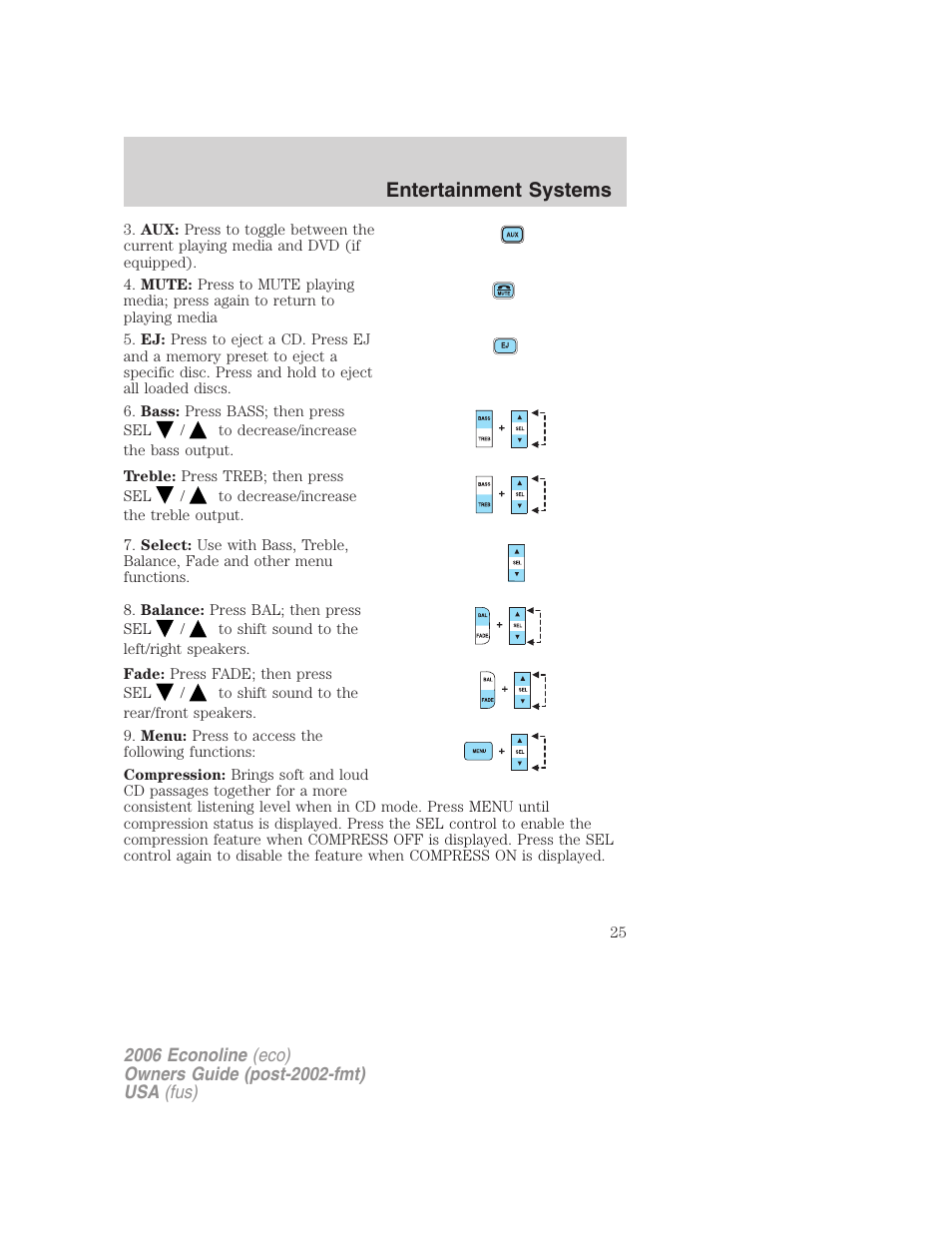 Entertainment systems | FORD 2006 E-450 v.3 User Manual | Page 25 / 256