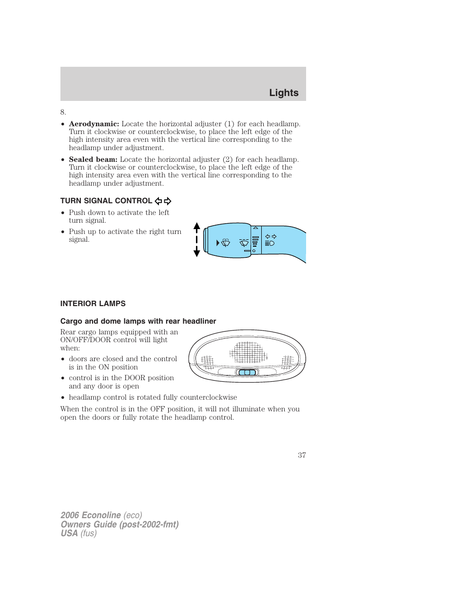 Turn signal control, Interior lamps, Cargo and dome lamps with rear headliner | Lights | FORD 2006 E-450 v.3 User Manual | Page 37 / 256
