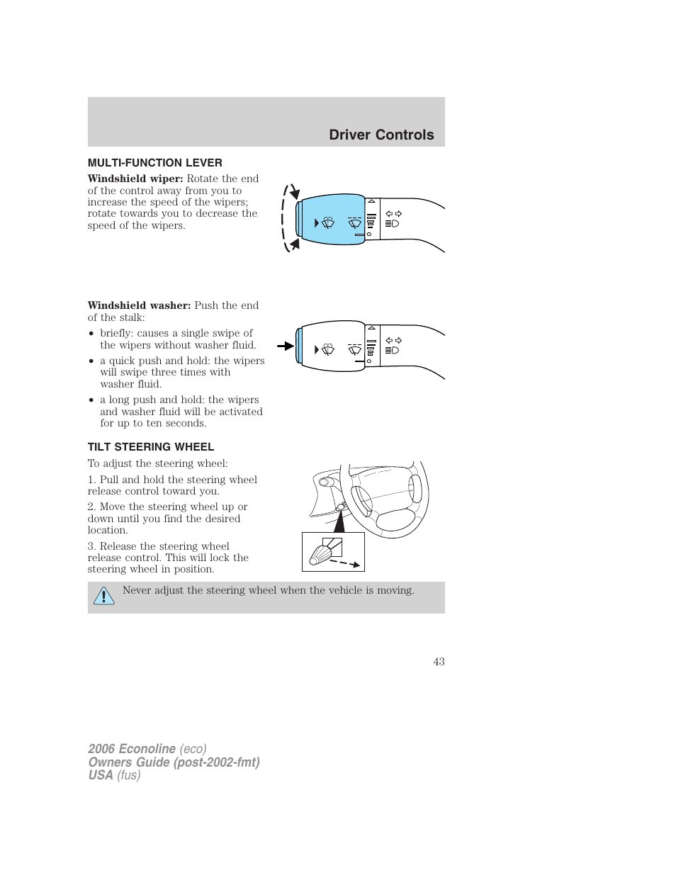 Driver controls, Multi-function lever, Tilt steering wheel | Windshield wiper/washer control, Steering wheel adjustment | FORD 2006 E-450 v.3 User Manual | Page 43 / 256