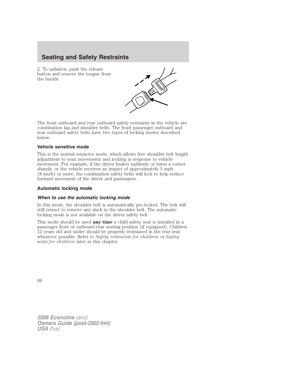 Vehicle sensitive mode, Automatic locking mode, When to use the automatic locking mode | Seating and safety restraints | FORD 2006 E-450 v.3 User Manual | Page 66 / 256