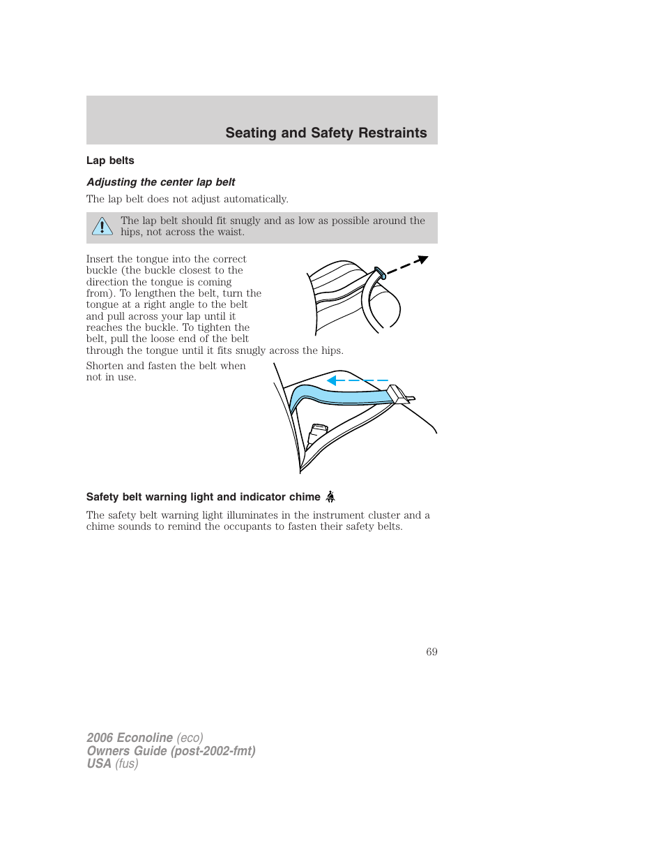 Lap belts, Adjusting the center lap belt, Safety belt warning light and indicator chime | Seating and safety restraints | FORD 2006 E-450 v.3 User Manual | Page 69 / 256