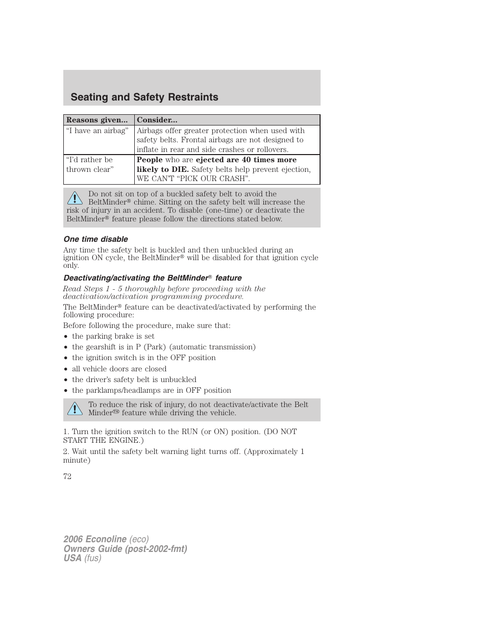 One time disable, Deactivating/activating the beltminder feature, Seating and safety restraints | FORD 2006 E-450 v.3 User Manual | Page 72 / 256