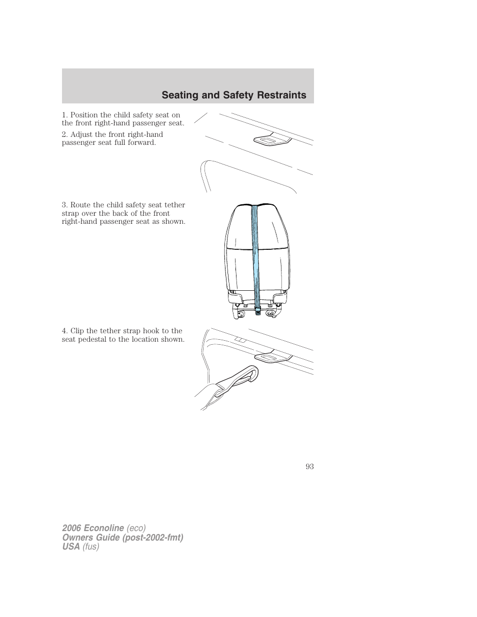 Seating and safety restraints | FORD 2006 E-450 v.3 User Manual | Page 93 / 256