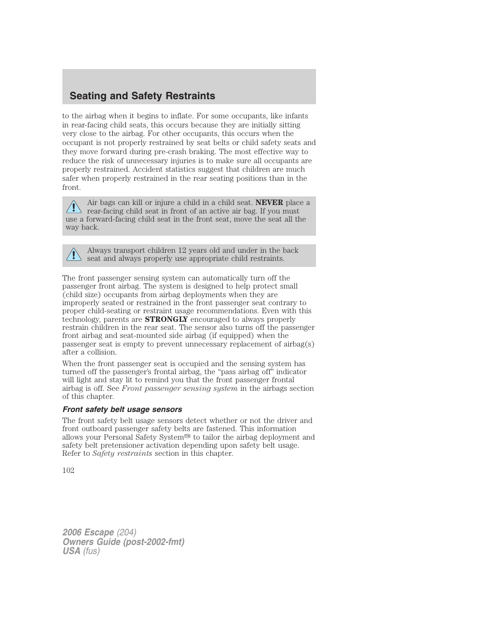 Front safety belt usage sensors, Seating and safety restraints | FORD 2006 Escape v.1 User Manual | Page 102 / 288