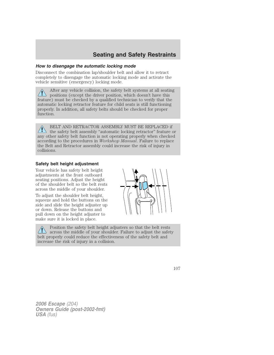 How to disengage the automatic locking mode, Safety belt height adjustment, Seating and safety restraints | FORD 2006 Escape v.1 User Manual | Page 107 / 288