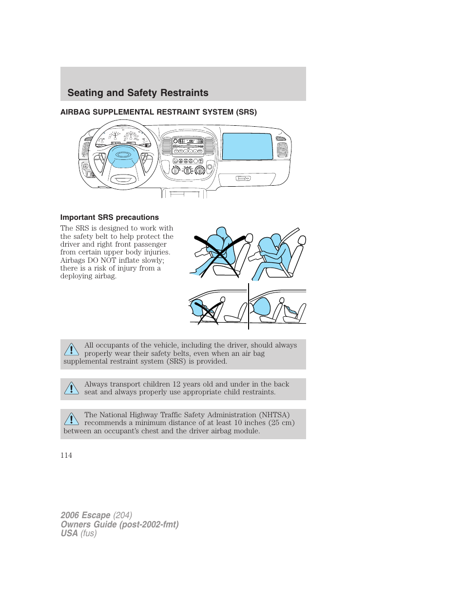 Airbag supplemental restraint system (srs), Important srs precautions, Airbags | Seating and safety restraints | FORD 2006 Escape v.1 User Manual | Page 114 / 288