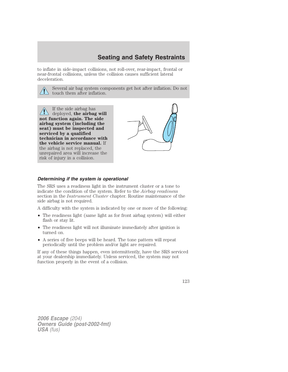 Determining if the system is operational, Seating and safety restraints | FORD 2006 Escape v.1 User Manual | Page 123 / 288
