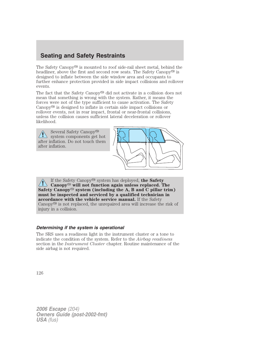 Determining if the system is operational, Seating and safety restraints | FORD 2006 Escape v.1 User Manual | Page 126 / 288