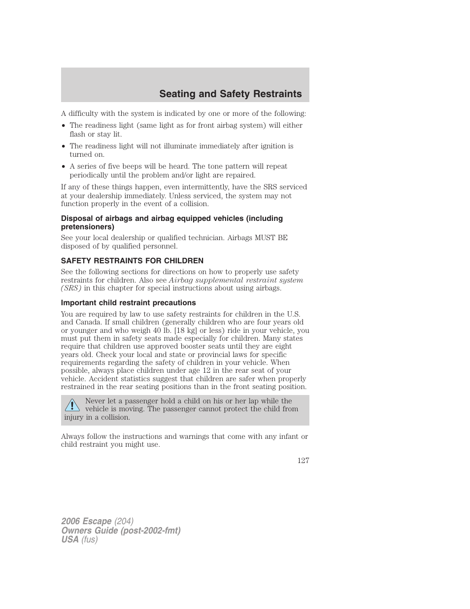 Safety restraints for children, Important child restraint precautions, Child restraints | Seating and safety restraints | FORD 2006 Escape v.1 User Manual | Page 127 / 288