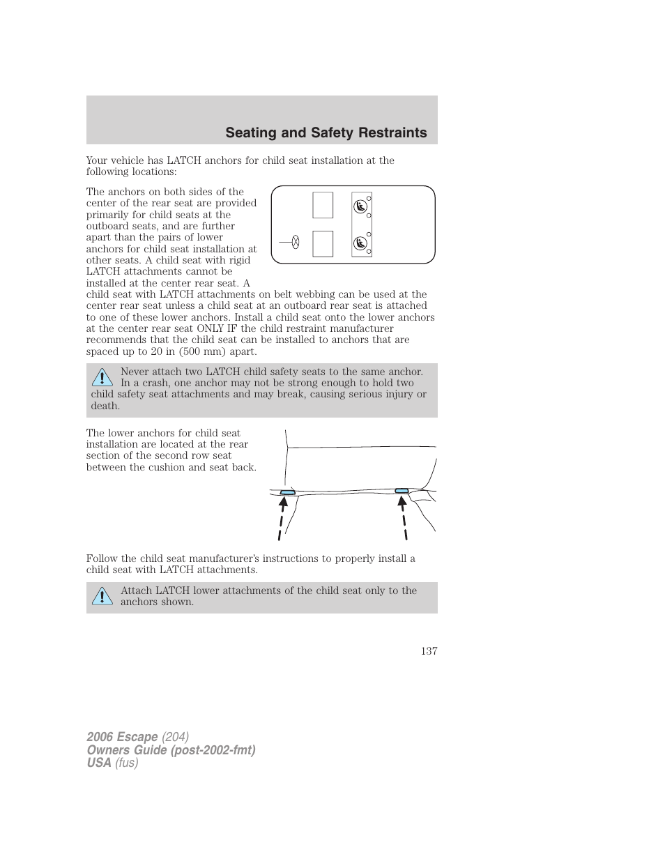 Seating and safety restraints | FORD 2006 Escape v.1 User Manual | Page 137 / 288