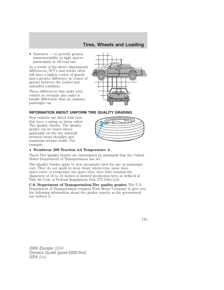 Information about uniform tire quality grading, Tire information, Tires, wheels and loading | FORD 2006 Escape v.1 User Manual | Page 141 / 288