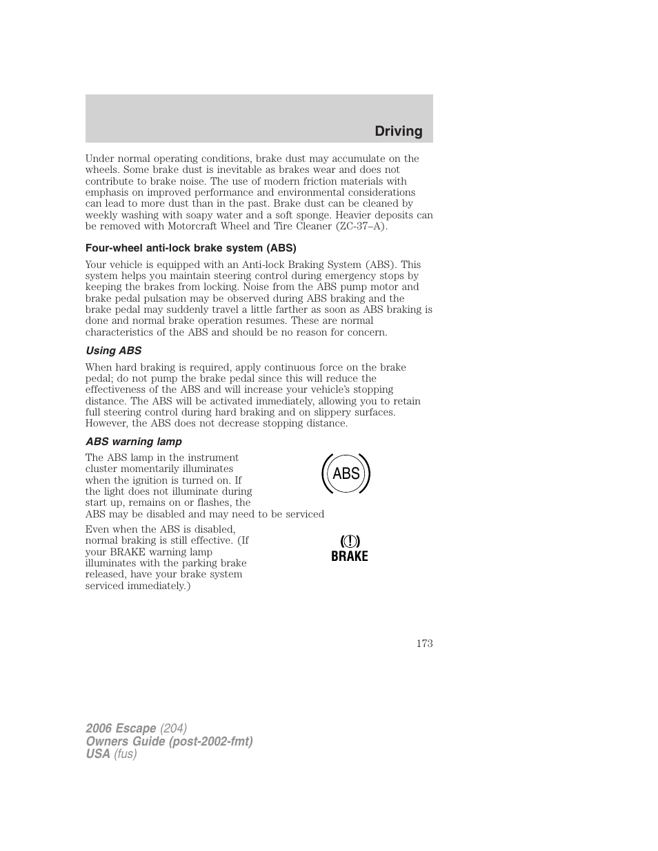 Four-wheel anti-lock brake system (abs), Using abs, Abs warning lamp | FORD 2006 Escape v.1 User Manual | Page 173 / 288