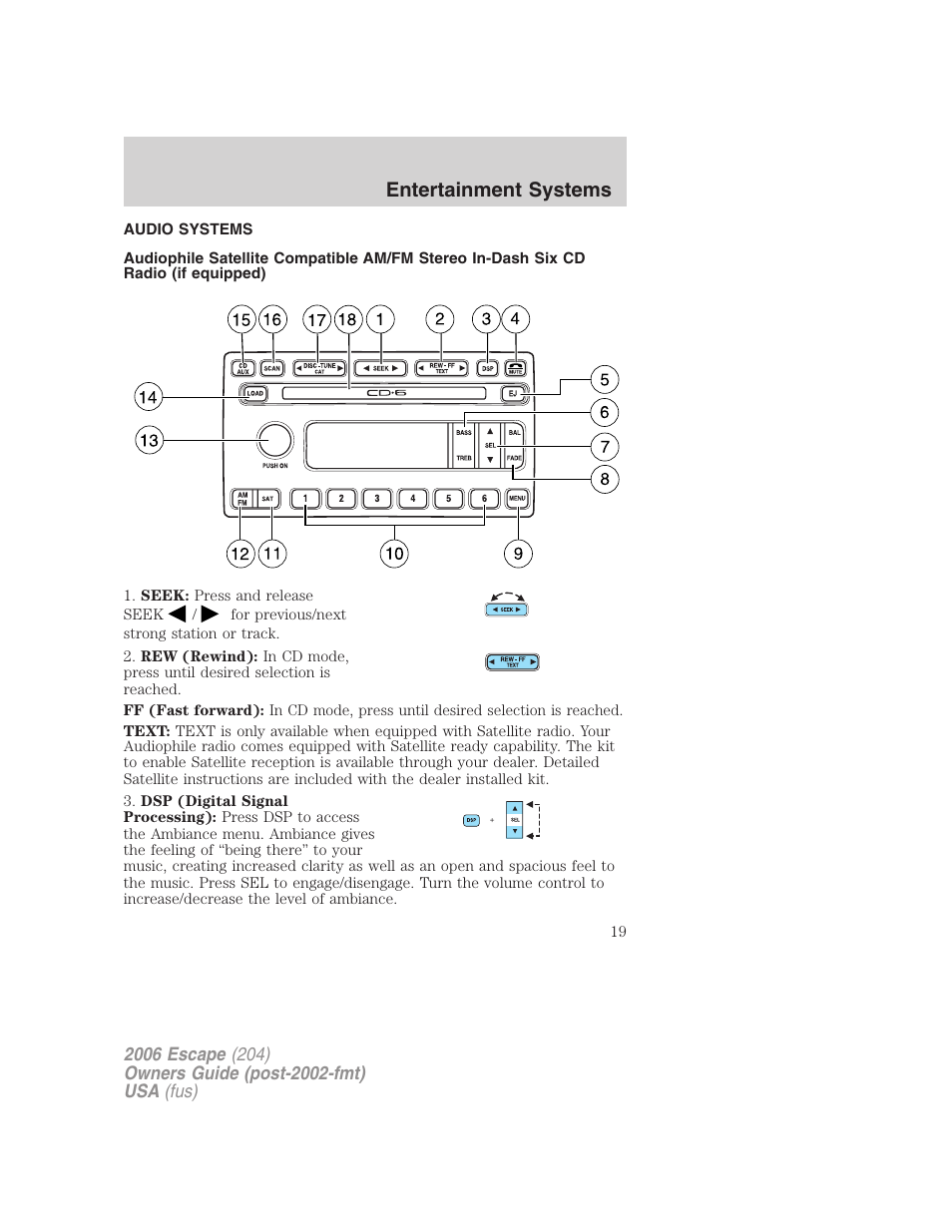 Entertainment systems, Audio systems, Am/fm stereo with in-dash six cd | FORD 2006 Escape v.1 User Manual | Page 19 / 288