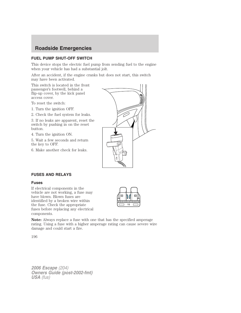Fuel pump shut-off switch, Fuses and relays, Fuses | Roadside emergencies | FORD 2006 Escape v.1 User Manual | Page 196 / 288