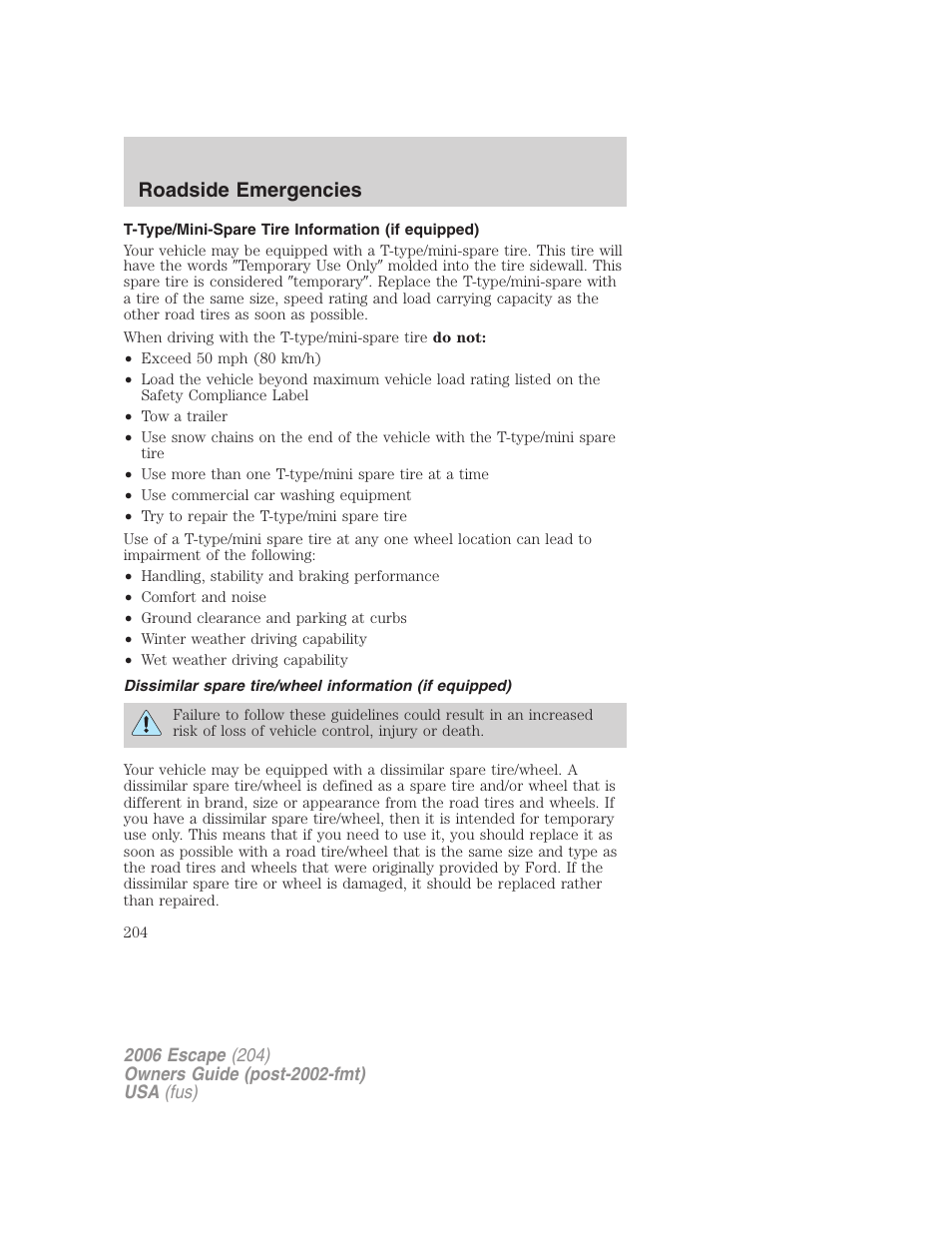 T-type/mini-spare tire information (if equipped), Roadside emergencies | FORD 2006 Escape v.1 User Manual | Page 204 / 288