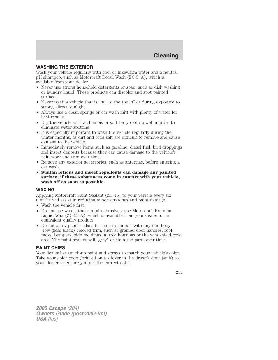 Cleaning, Washing the exterior, Waxing | Paint chips | FORD 2006 Escape v.1 User Manual | Page 231 / 288