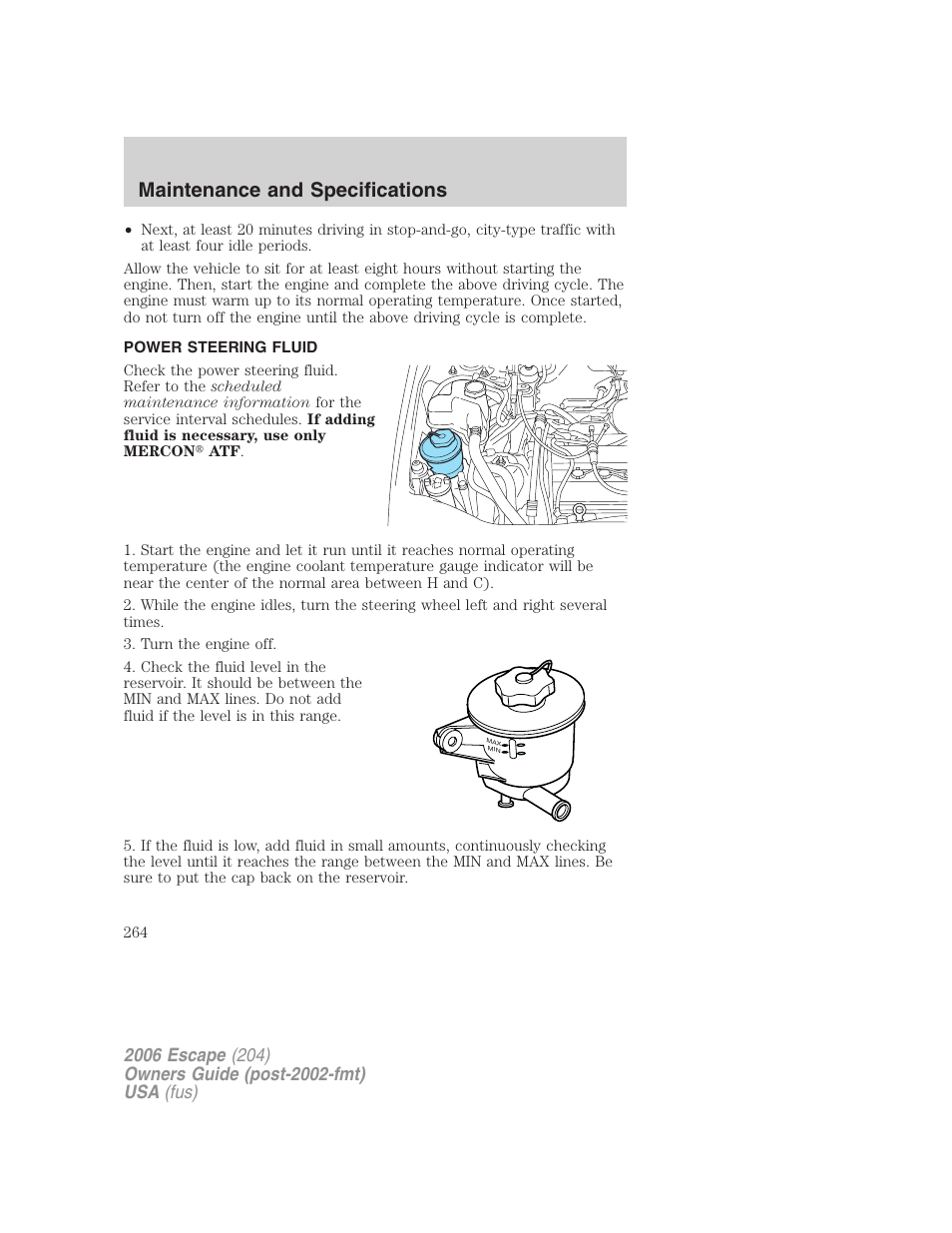 Power steering fluid, Maintenance and specifications | FORD 2006 Escape v.1 User Manual | Page 264 / 288