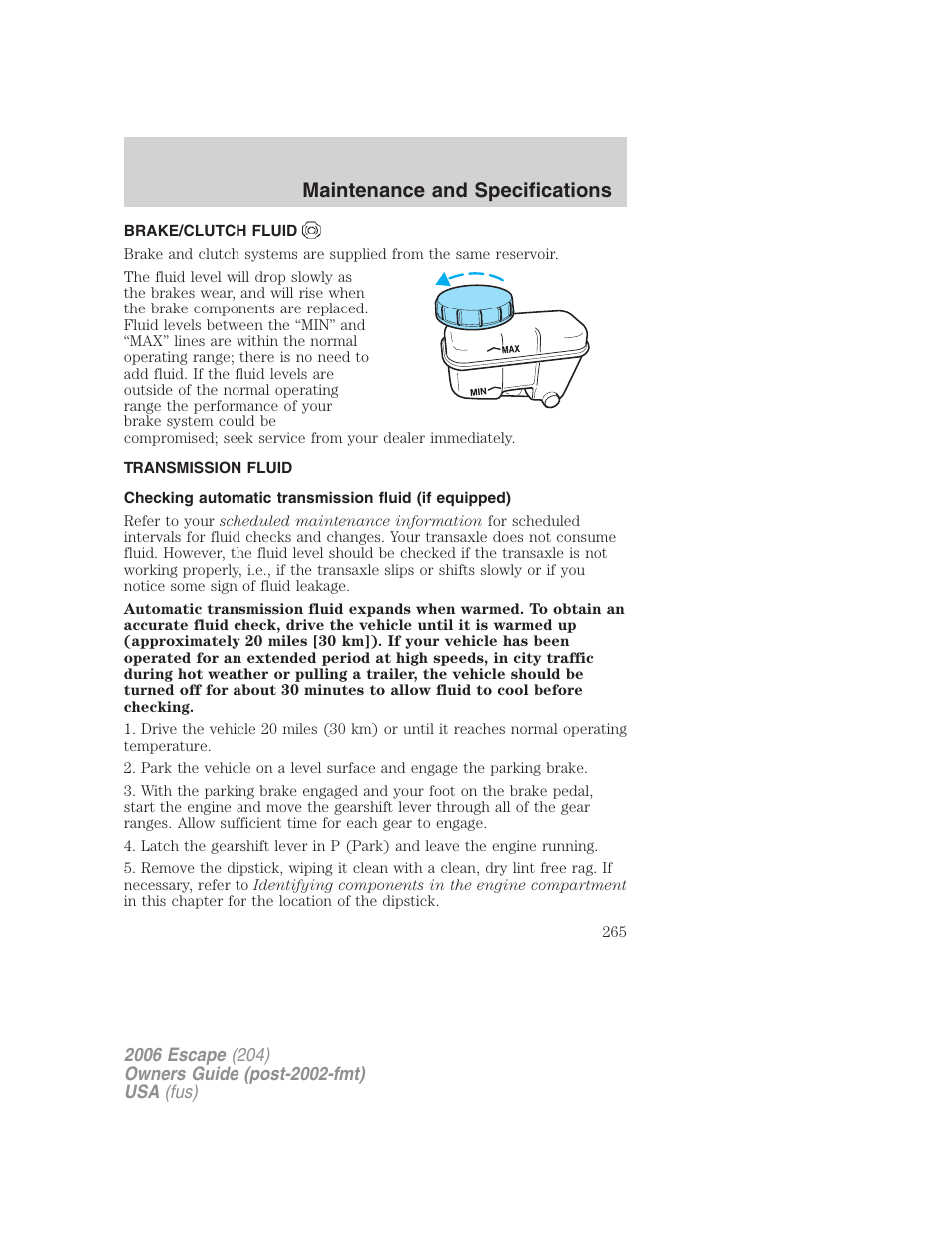 Brake/clutch fluid, Transmission fluid, Maintenance and specifications | FORD 2006 Escape v.1 User Manual | Page 265 / 288