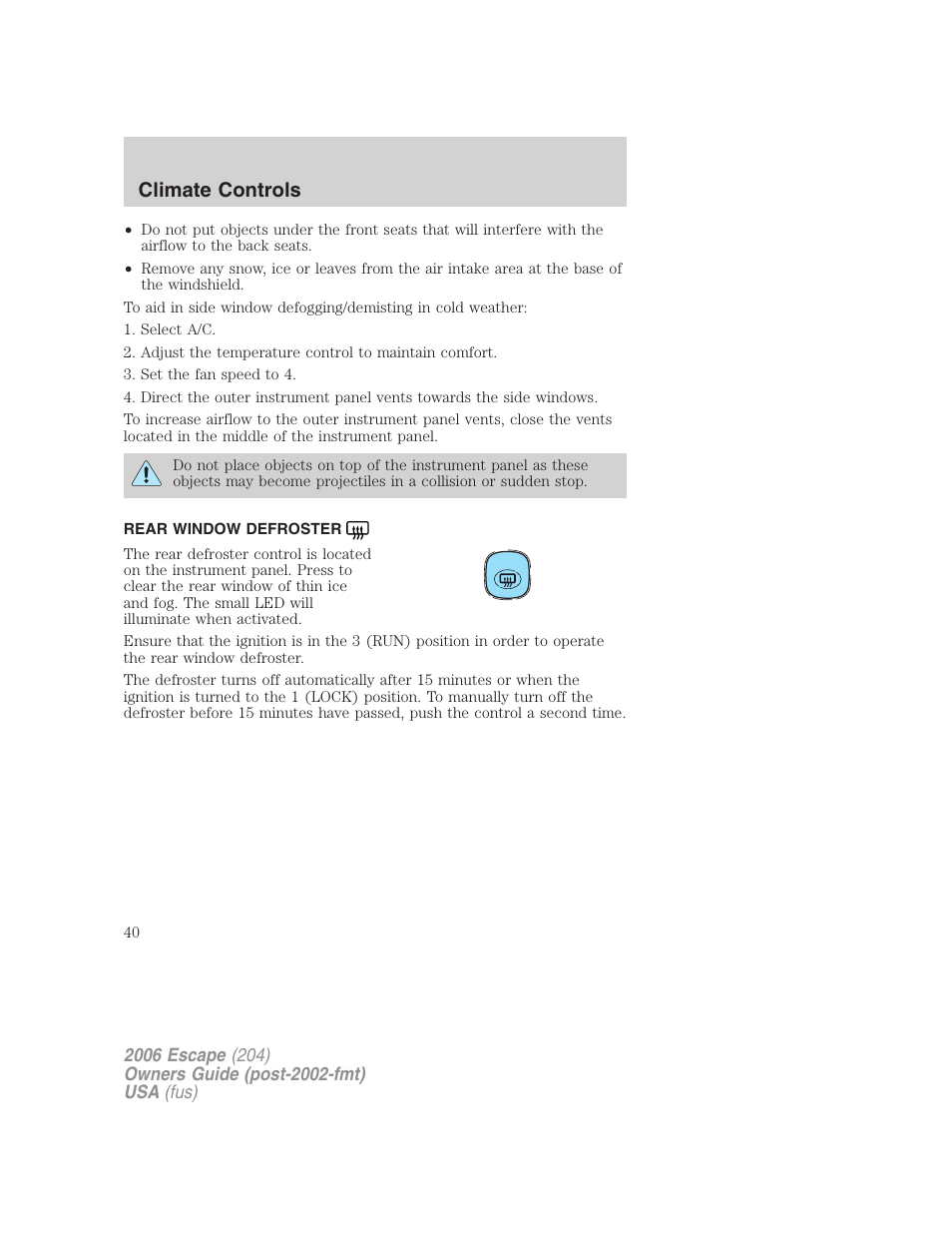 Rear window defroster, Climate controls | FORD 2006 Escape v.1 User Manual | Page 40 / 288