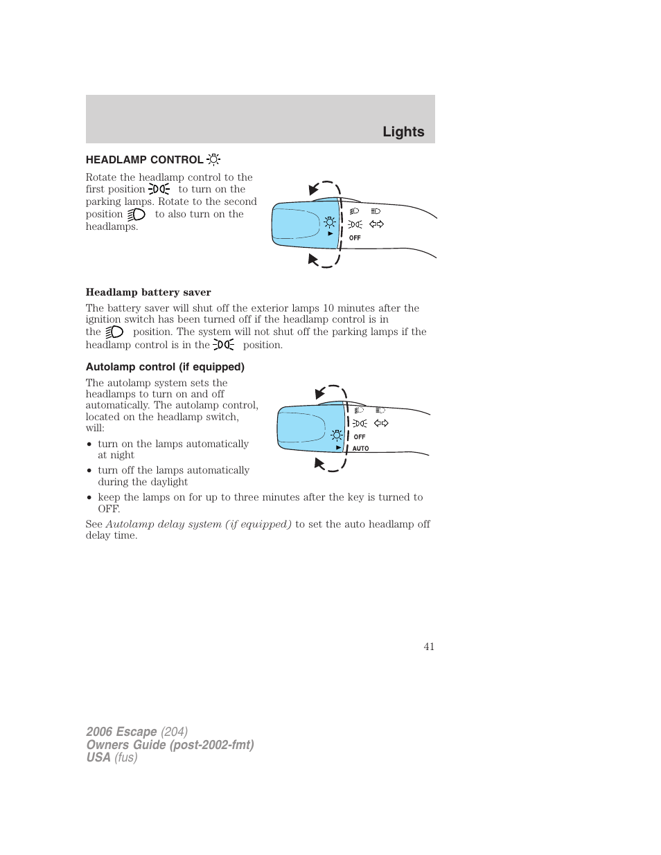 Lights, Headlamp control, Autolamp control (if equipped) | Headlamps | FORD 2006 Escape v.1 User Manual | Page 41 / 288