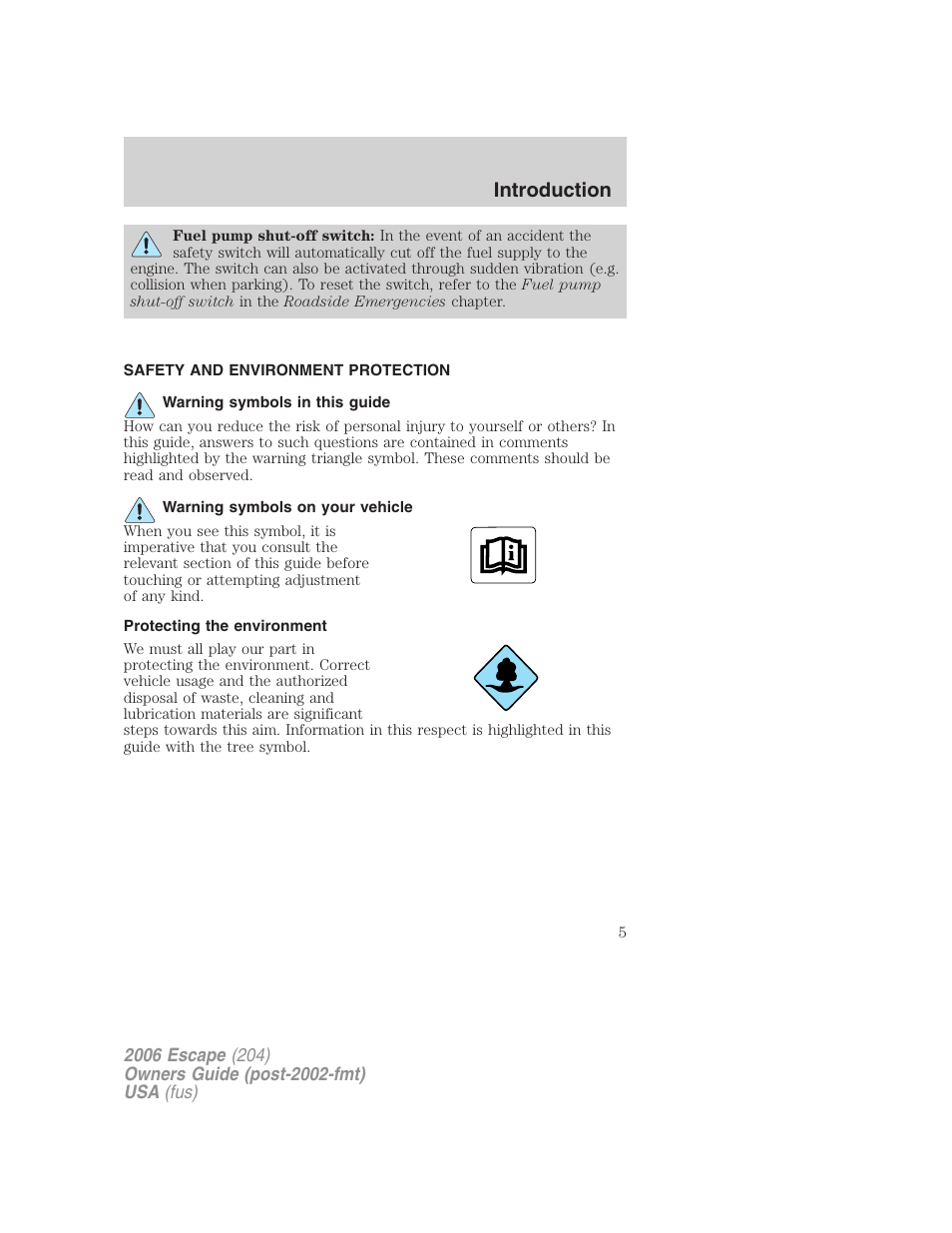 Safety and environment protection, Warning symbols in this guide, Warning symbols on your vehicle | Protecting the environment, Introduction | FORD 2006 Escape v.1 User Manual | Page 5 / 288