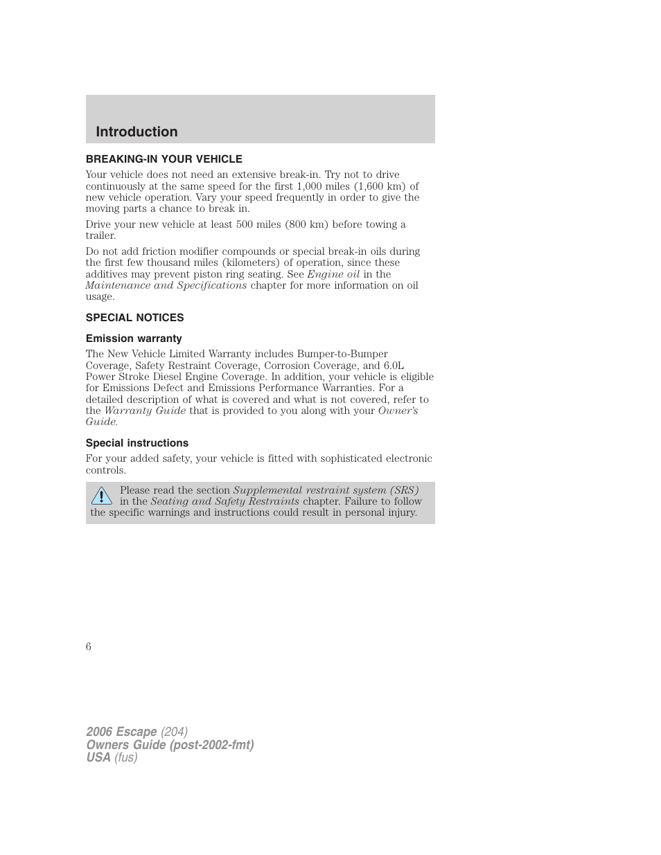 Breaking-in your vehicle, Special notices, Emission warranty | Special instructions, Introduction | FORD 2006 Escape v.1 User Manual | Page 6 / 288