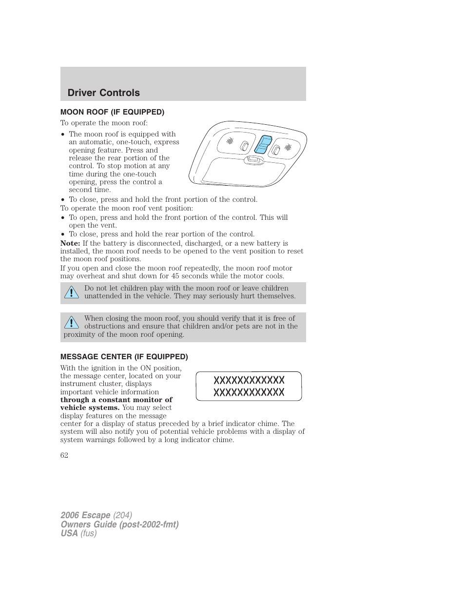 Moon roof (if equipped), Message center (if equipped), Message center | Driver controls | FORD 2006 Escape v.1 User Manual | Page 62 / 288