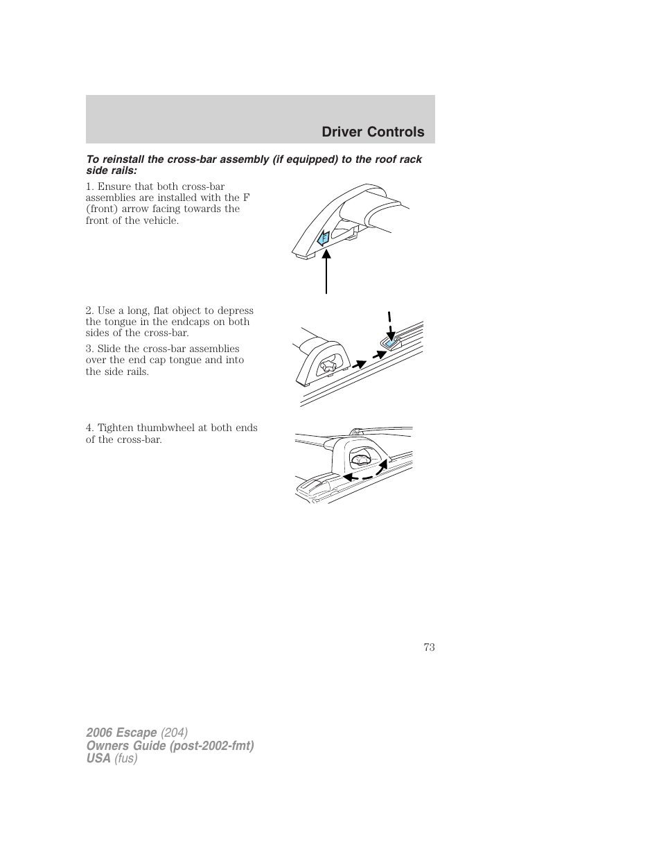 Driver controls | FORD 2006 Escape v.1 User Manual | Page 73 / 288