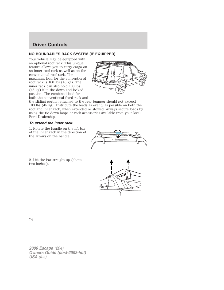 No boundaries rack system (if equipped), To extend the inner rack, Driver controls | FORD 2006 Escape v.1 User Manual | Page 74 / 288