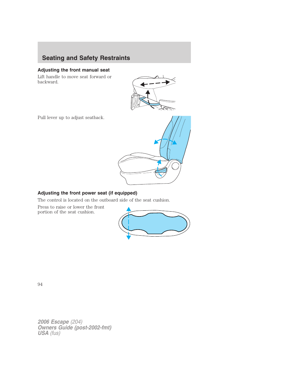Adjusting the front manual seat, Adjusting the front power seat (if equipped), Seating and safety restraints | FORD 2006 Escape v.1 User Manual | Page 94 / 288