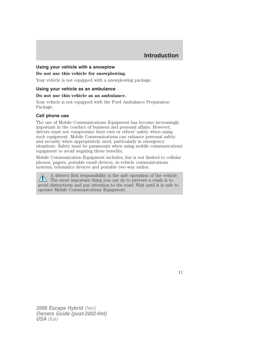 Using your vehicle with a snowplow, Using your vehicle as an ambulance, Cell phone use | Introduction | FORD 2006 Escape Hybrid v.1 User Manual | Page 11 / 328