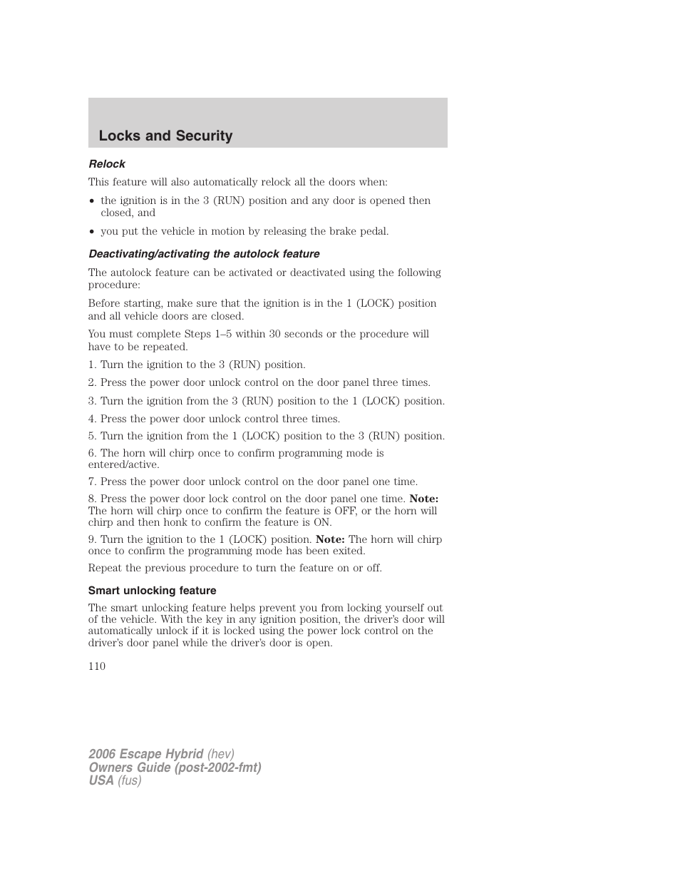 Relock, Deactivating/activating the autolock feature, Smart unlocking feature | Locks and security | FORD 2006 Escape Hybrid v.1 User Manual | Page 110 / 328