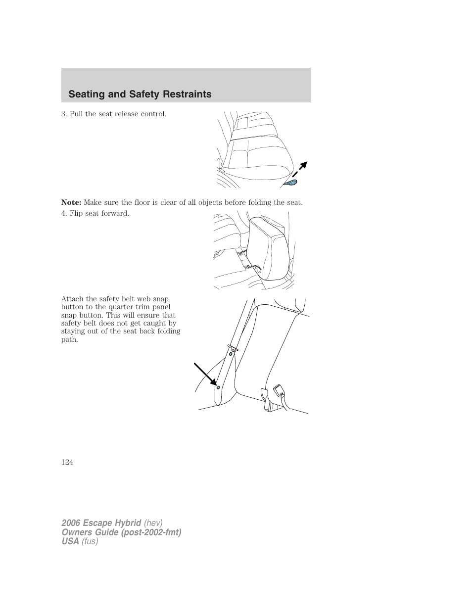 Seating and safety restraints | FORD 2006 Escape Hybrid v.1 User Manual | Page 124 / 328