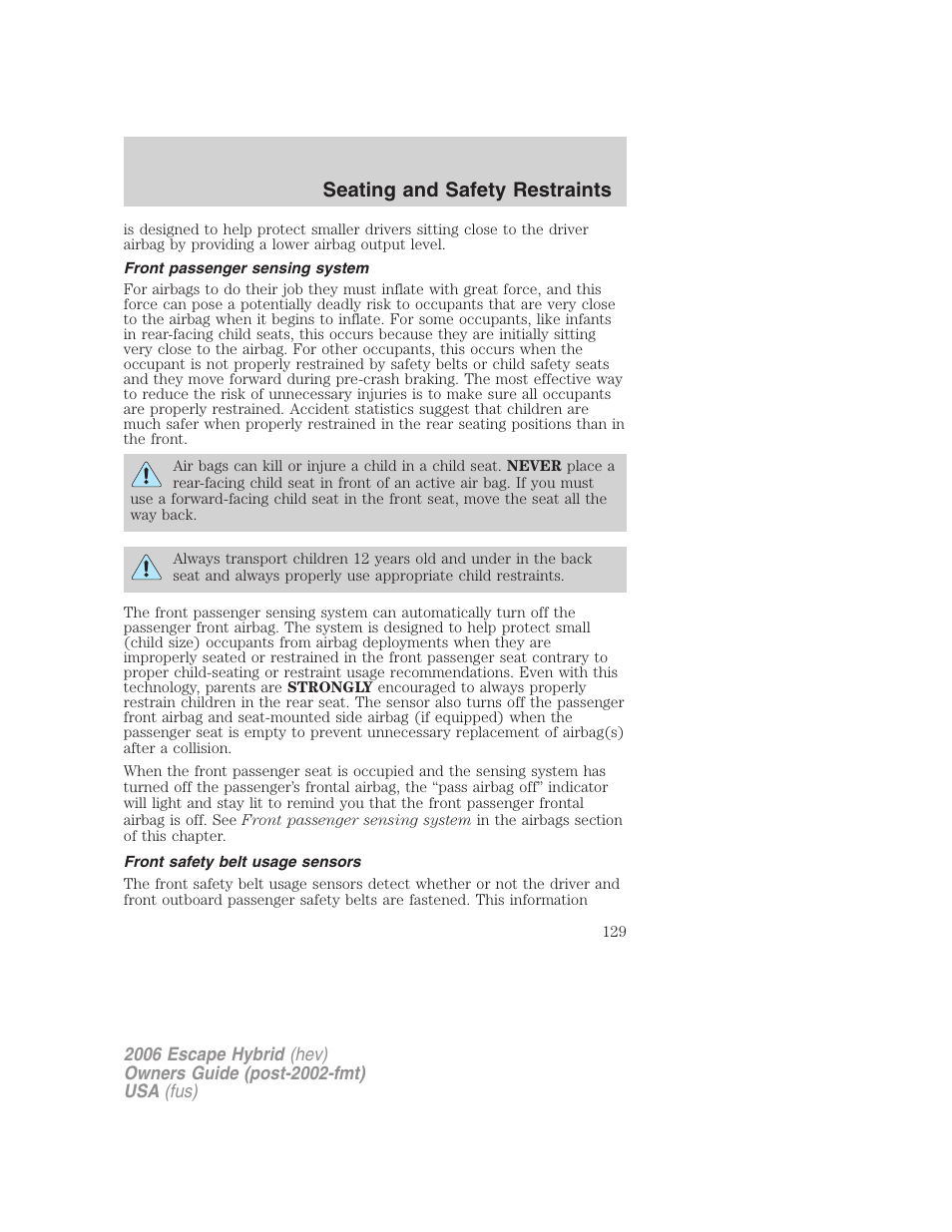 Front passenger sensing system, Front safety belt usage sensors, Seating and safety restraints | FORD 2006 Escape Hybrid v.1 User Manual | Page 129 / 328