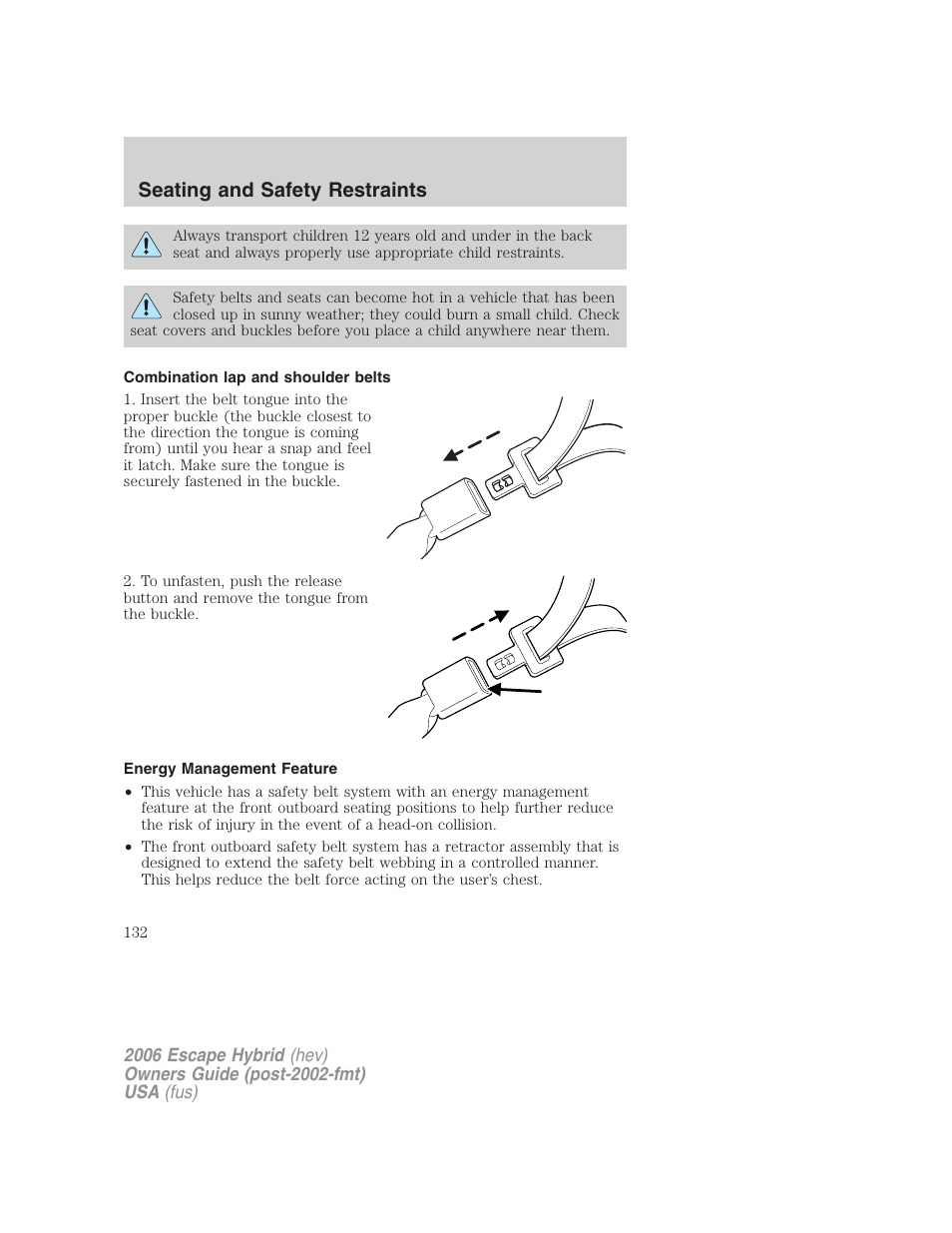 Combination lap and shoulder belts, Energy management feature, Seating and safety restraints | FORD 2006 Escape Hybrid v.1 User Manual | Page 132 / 328