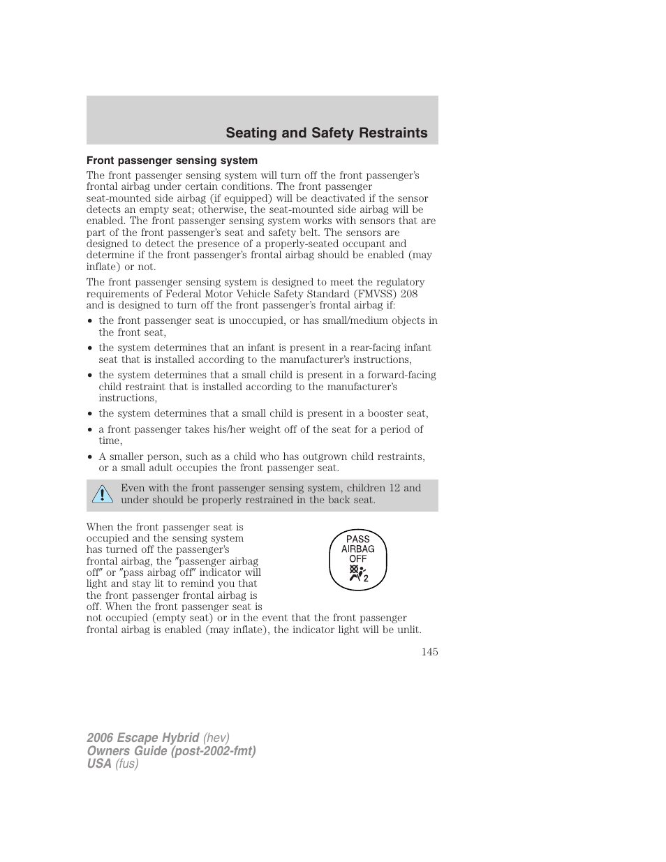 Front passenger sensing system, Seating and safety restraints | FORD 2006 Escape Hybrid v.1 User Manual | Page 145 / 328