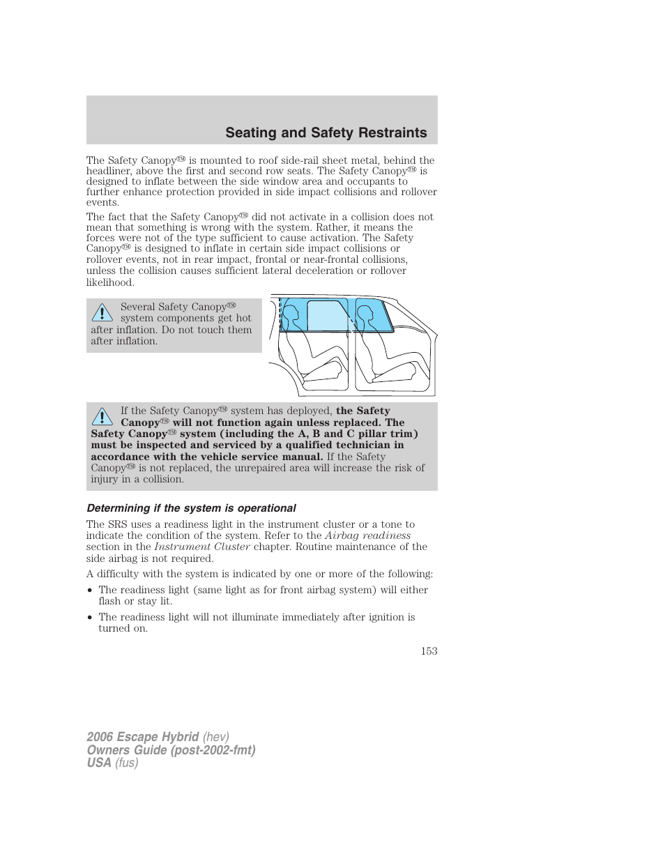 Determining if the system is operational, Seating and safety restraints | FORD 2006 Escape Hybrid v.1 User Manual | Page 153 / 328