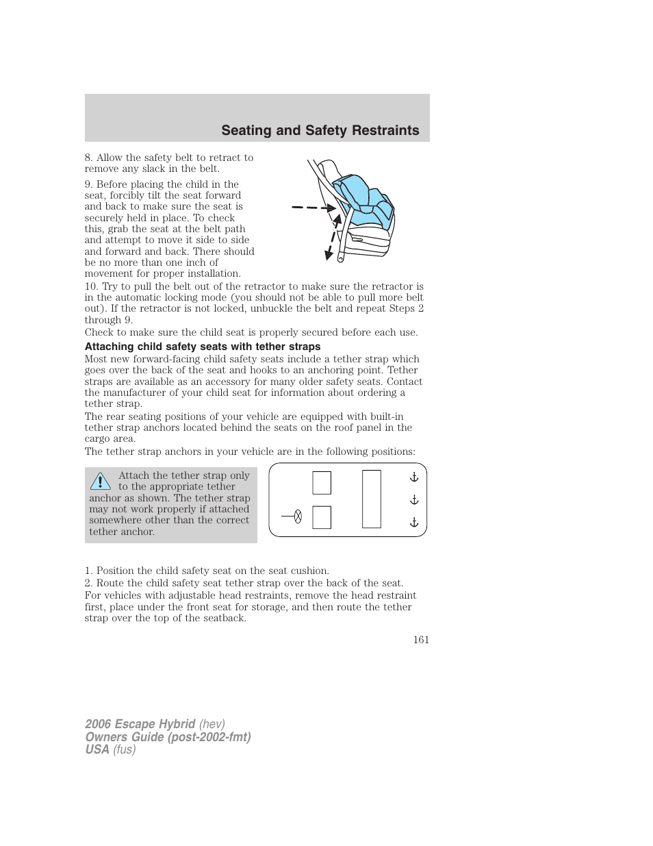 Attaching child safety seats with tether straps, Seating and safety restraints | FORD 2006 Escape Hybrid v.1 User Manual | Page 161 / 328